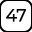 47